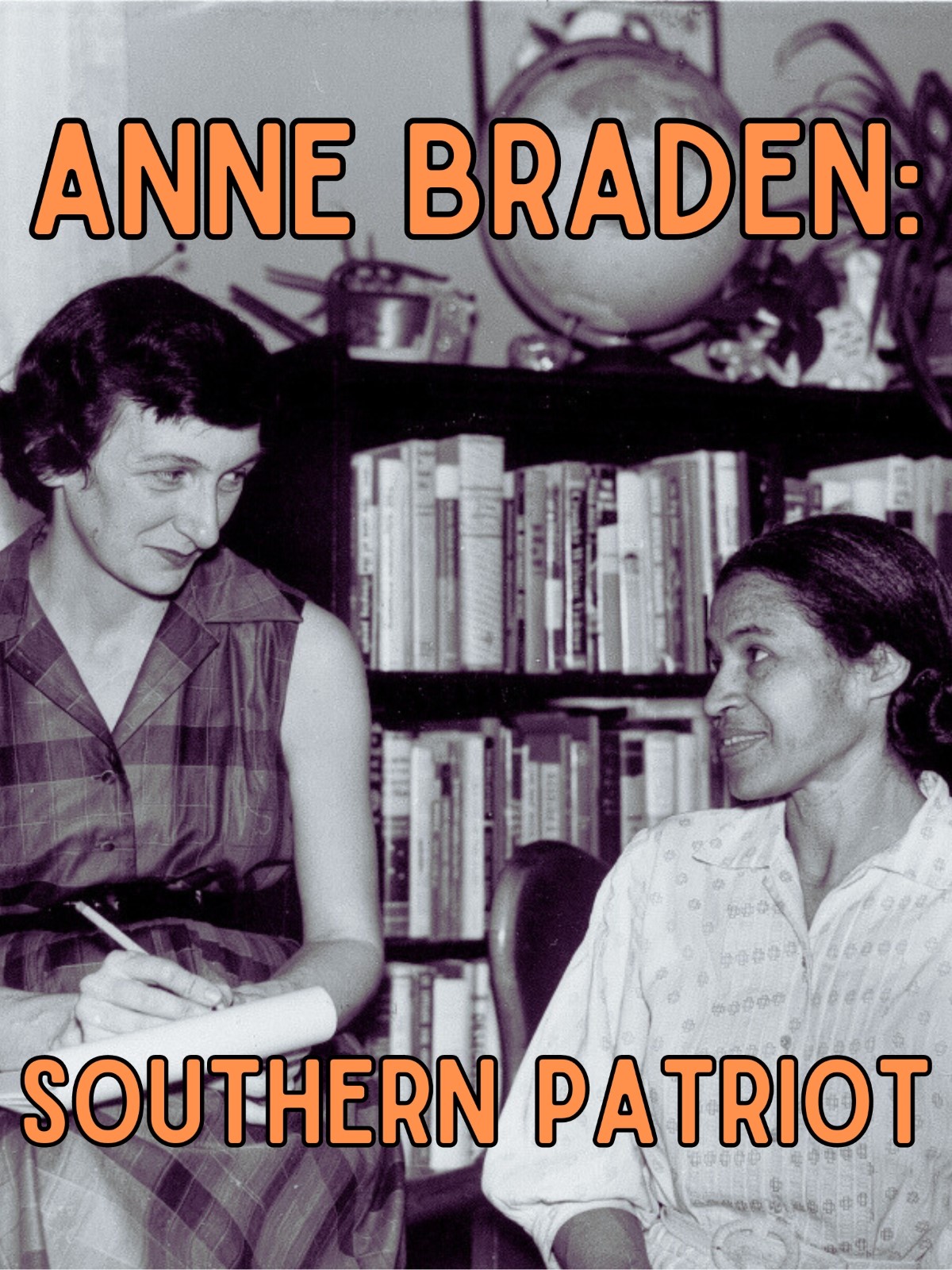 Anne Braden: Southern Patriot