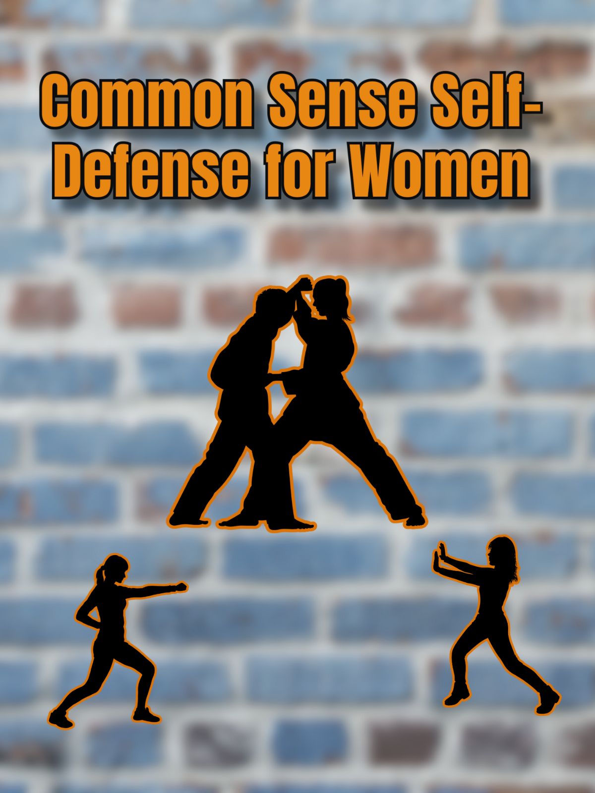 Common Sense Self-Defense for Women