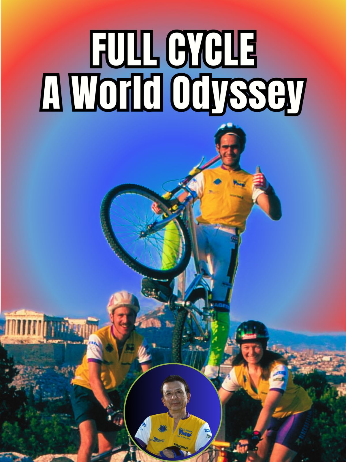 Full Cycle: A World Odyssey