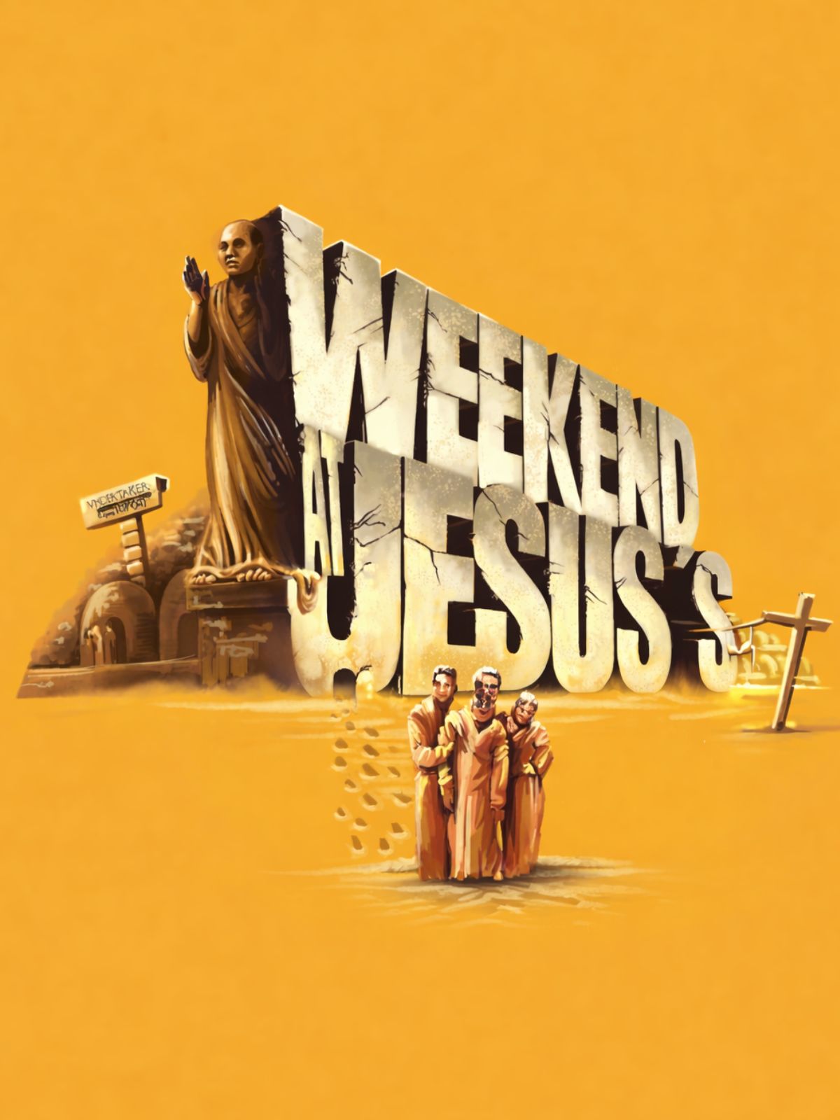 Weekend at Jesusâs