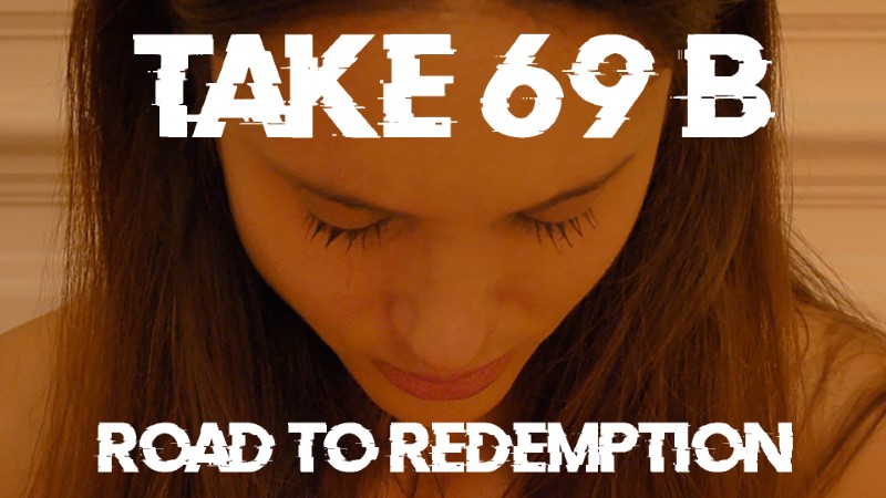 Take 69 B: Road to Redemption