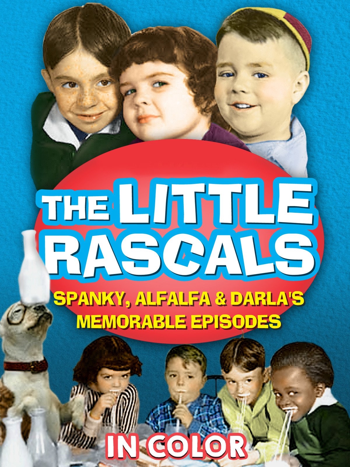 The Little Rascals: Spanky, Alfalfa, and Darla's Most Memorable Episodes - In Color