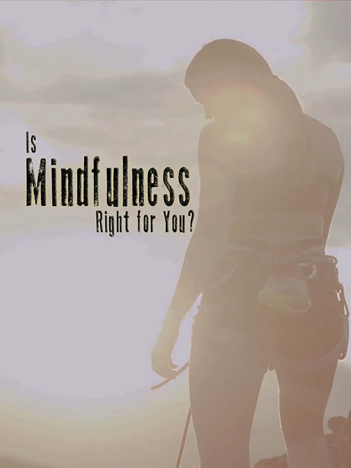 Is Mindfulness Right For You?