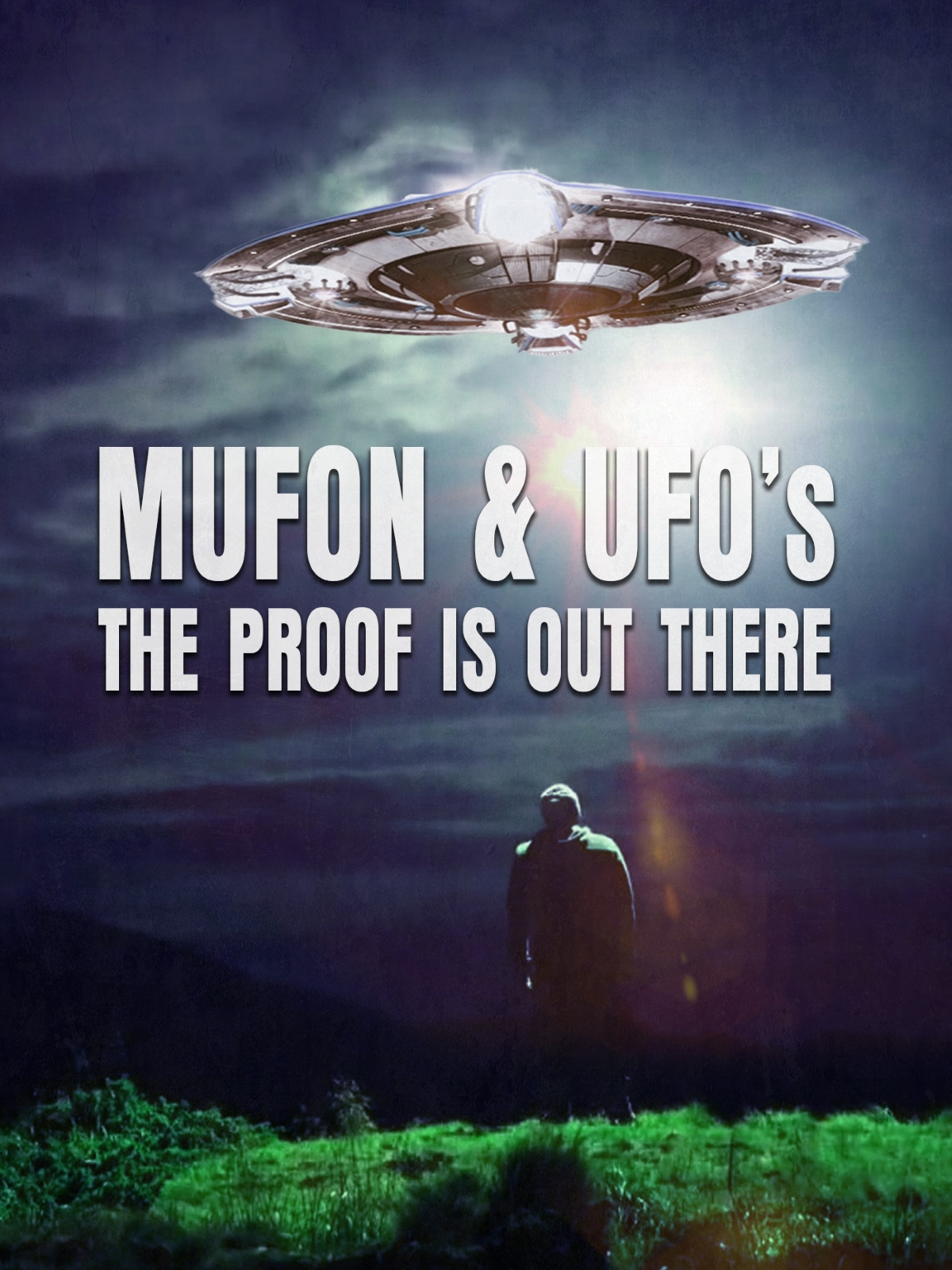 MUFON And UFO's: The Proof Is Out There