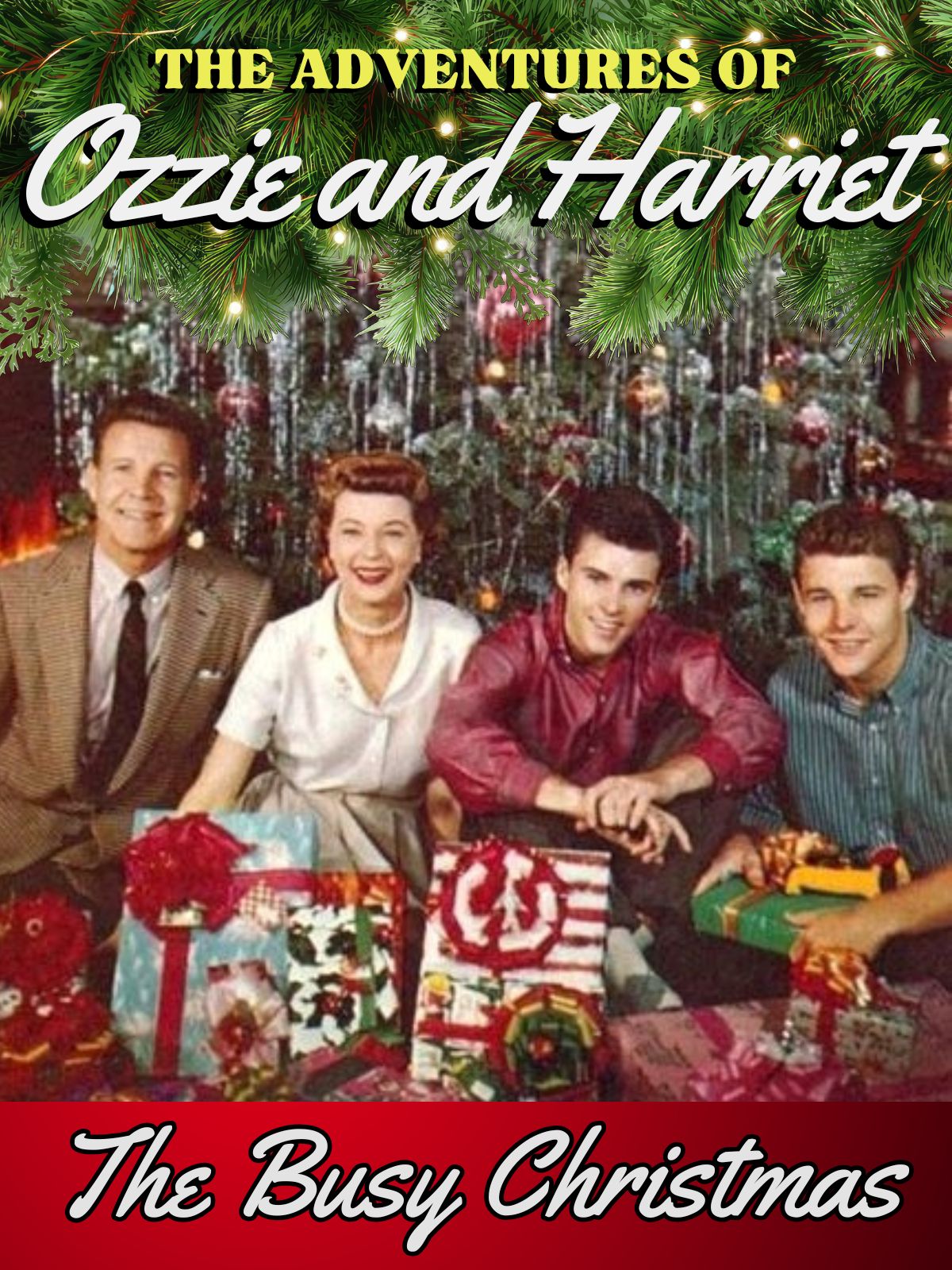 Adventures Of Ozzie And Harriet The Busy Christmas