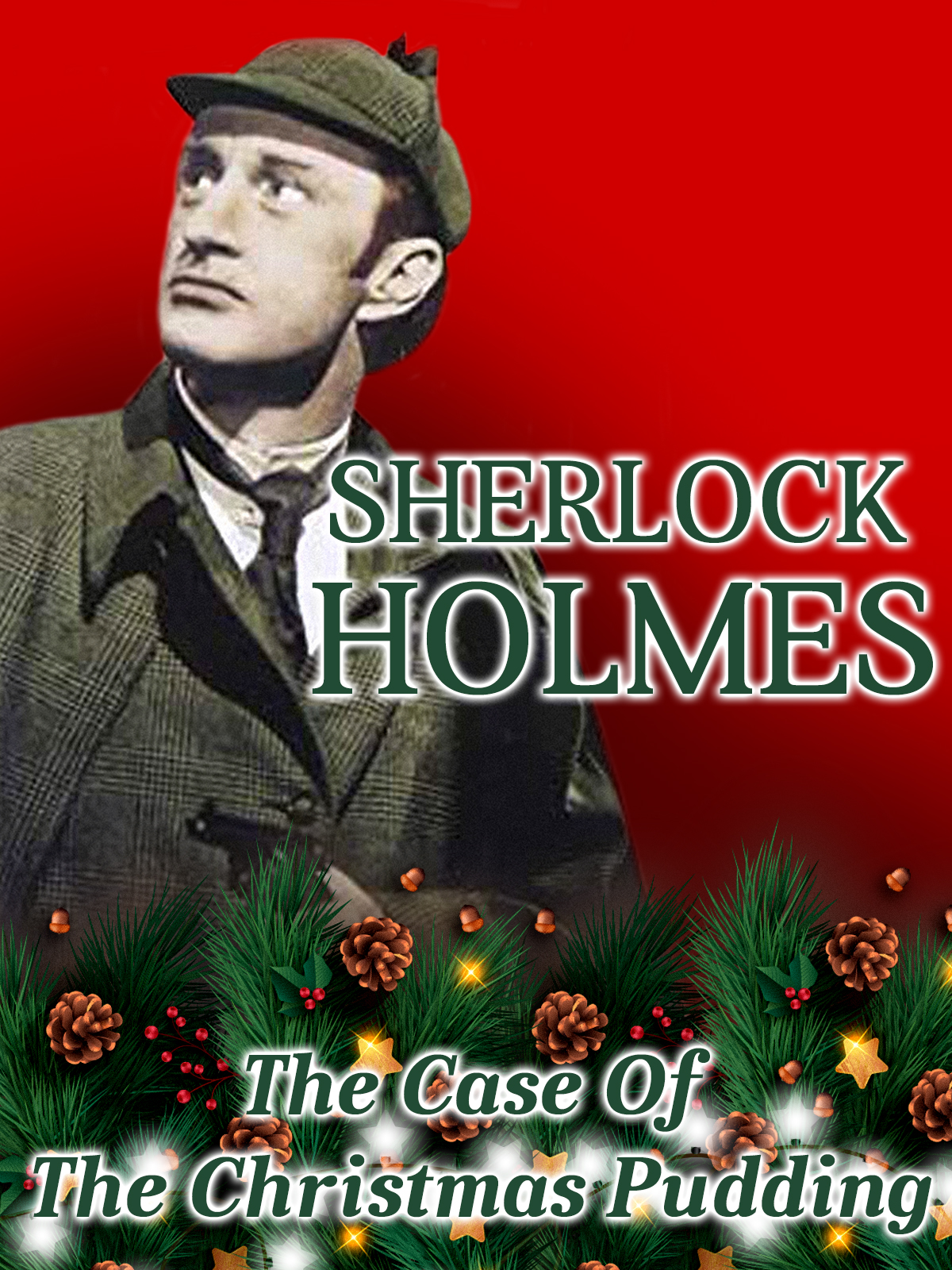 Sherlock Holmes: The Case of The Christmas Pudding