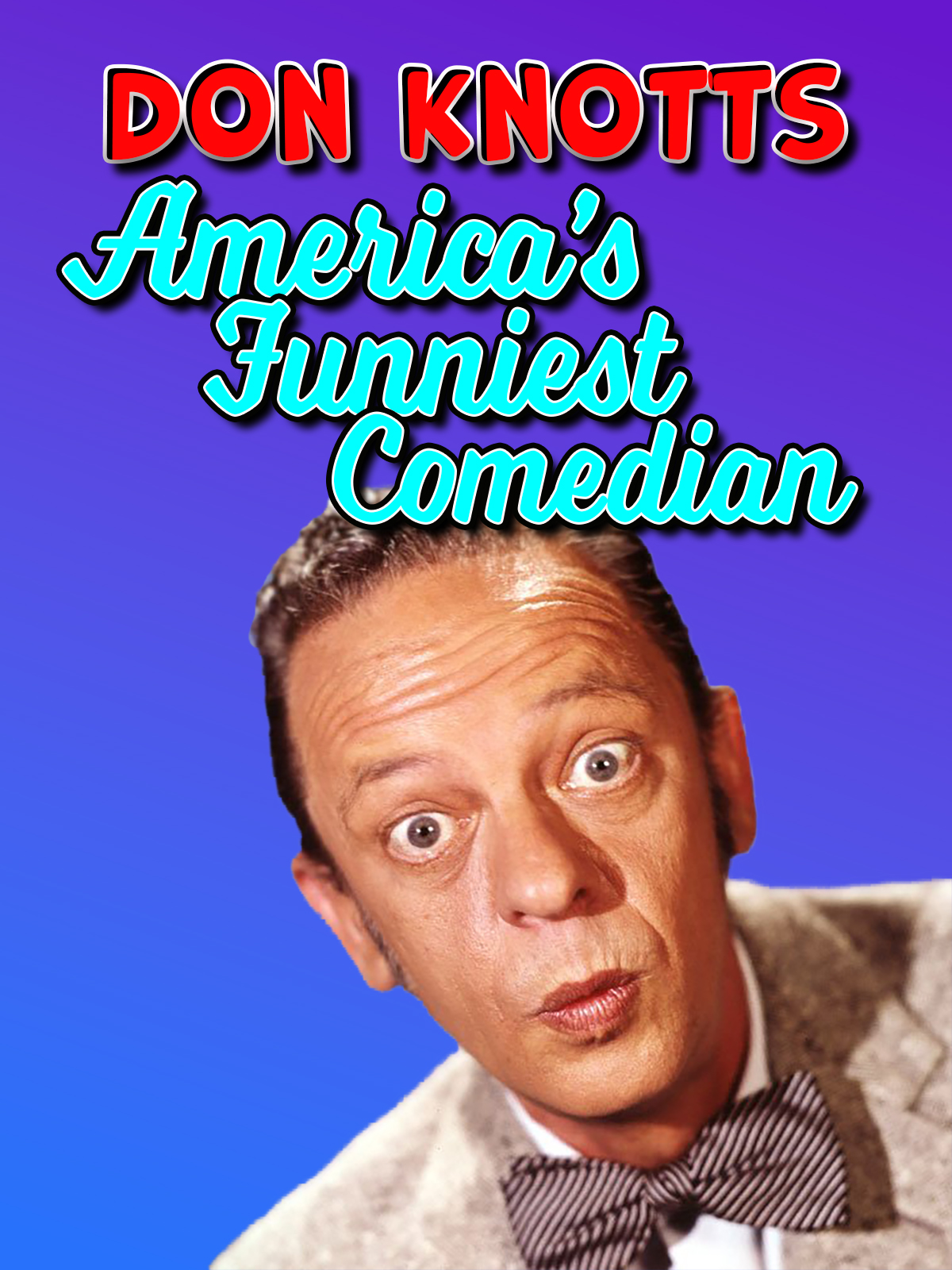 Don Knotts: America's Funniest Comedian