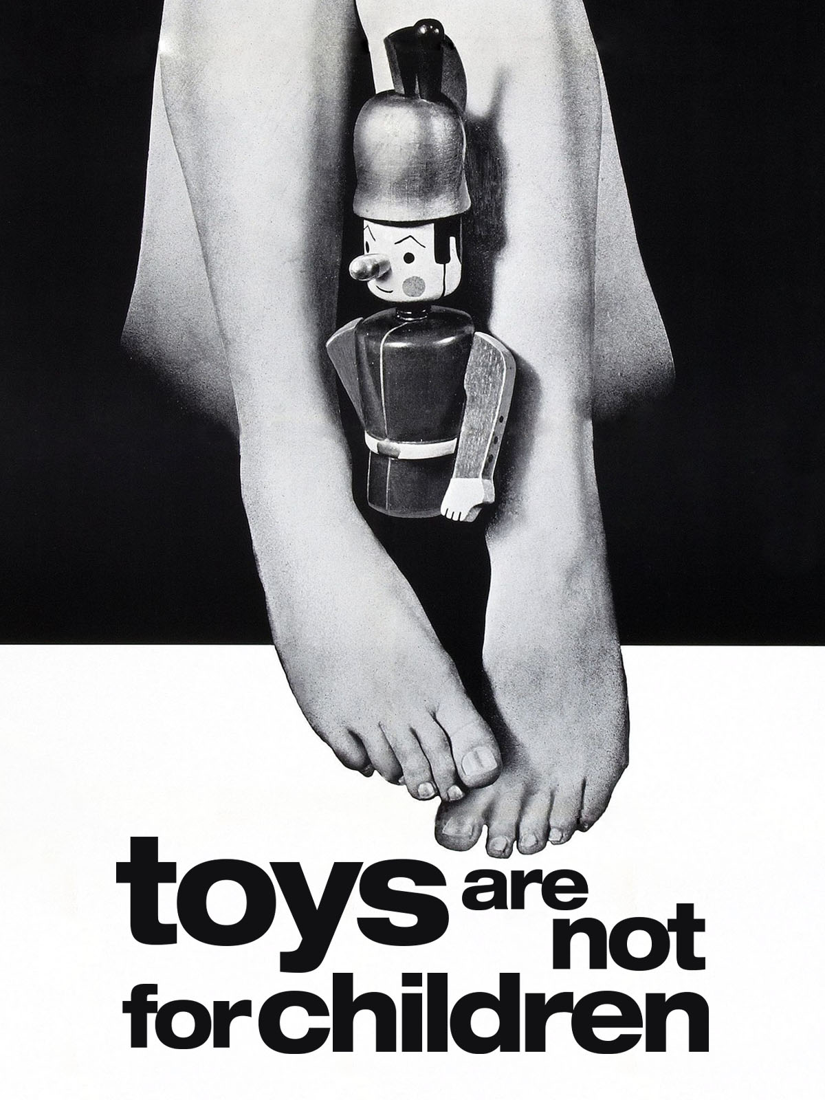 Toys Are Not For Children