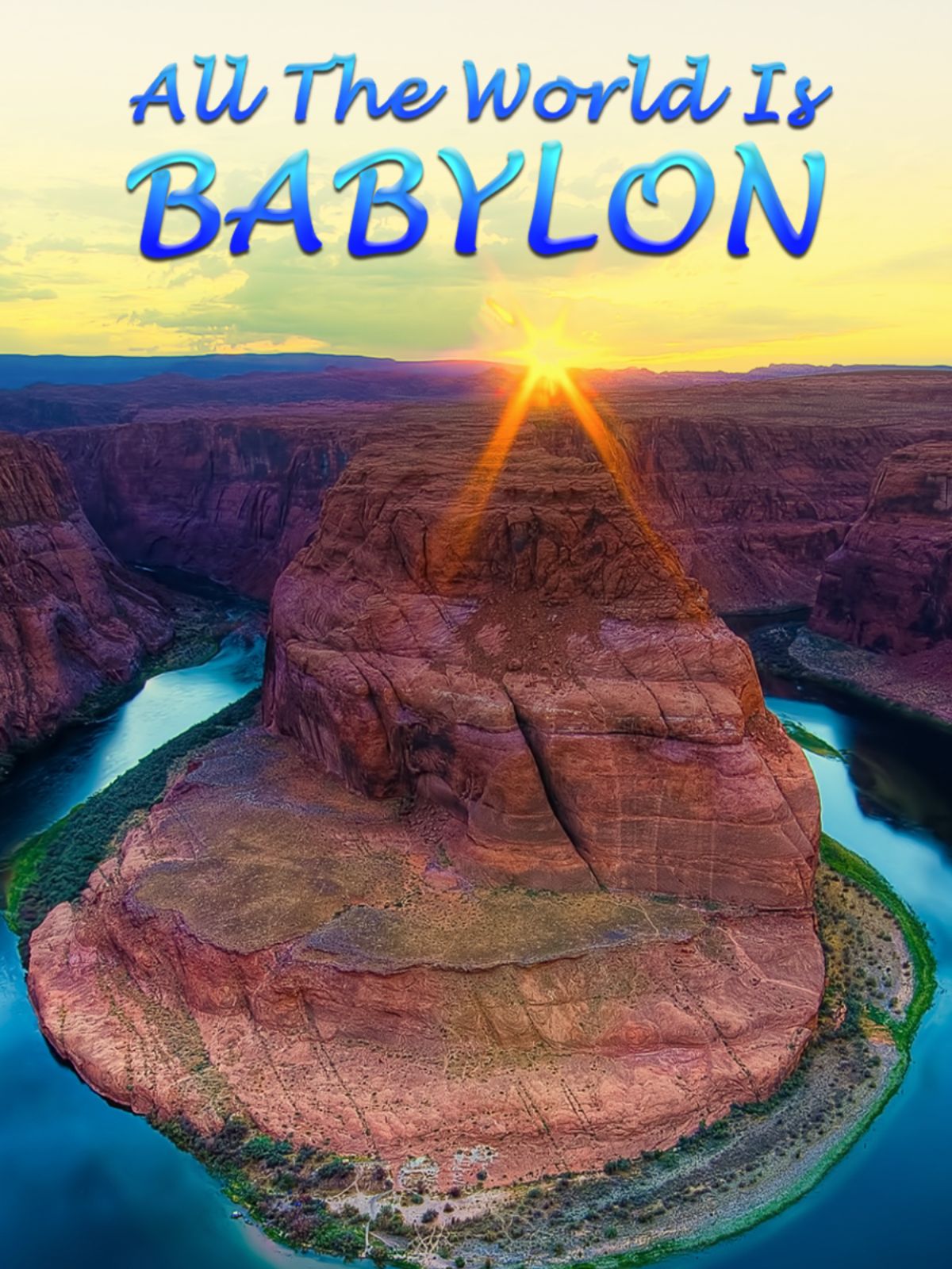 All the World is Babylon